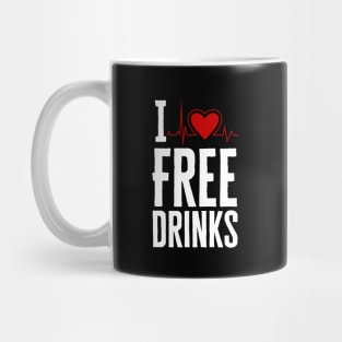 I Love Free Drinks Mug